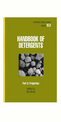 Handbook-of-Detergents,-Part-A---Properties-(Surfactant-Science-Series)