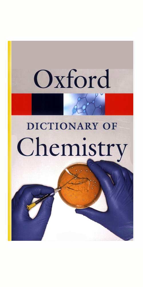 A Dictionary of CHEMISTRY -