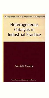 Heterogeneous-Catalysis-in-Industrial-Practice