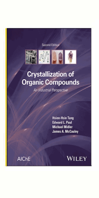 Crystallization-of-Organic-Compounds-An-Industrial-Perspective