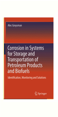 Corrosion-in-Systems-for-Storage-and-Transportation-of-Petroleum-Products-and-Biofuels-Identification,-Monitoring-and-Solutions