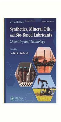 Synthetics,-Mineral-Oils,-and-Bio-Based-Lubricants-Chemistry-and-Technology,-Second-Edition