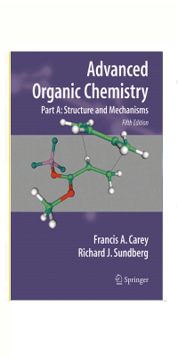 Advanced-Organic-Chemistry,-Part-A-Structure-and-Mechanisms
