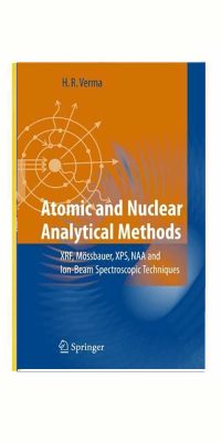 Atomic-and-Nuclear-Analytical-Methods--XRF,-Mssbauer,-XPS,-NAA-and-Ion-Beam-Sp